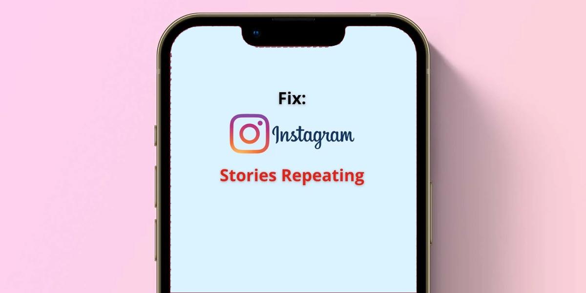 iOS rolled out a bug fix for Instagram repeated stories