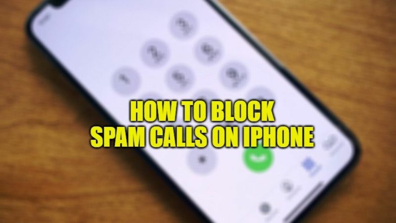 Blocking Spam Calls on iPhone