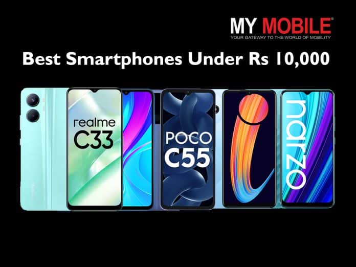 Best Smartphones Under Rs 10,000