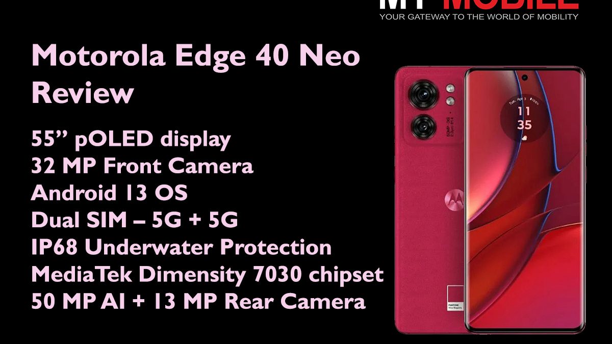 Motorola Edge 40 Neo Review - A Good Looking 5G Phone for Under