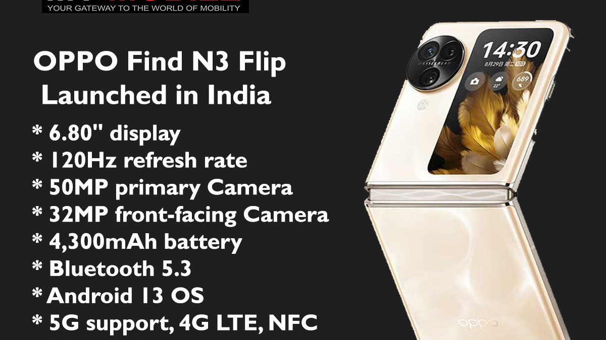 OPPO Find N3 Flip Launch: Unraveling Features and Specifications