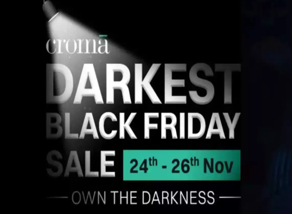 Croma Black Friday Sale Offers Big Discounts on Electronics Till 26th November