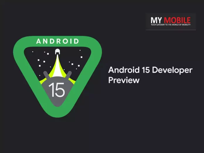 Everything to Know About the First Release of Android 15 Developer Preview