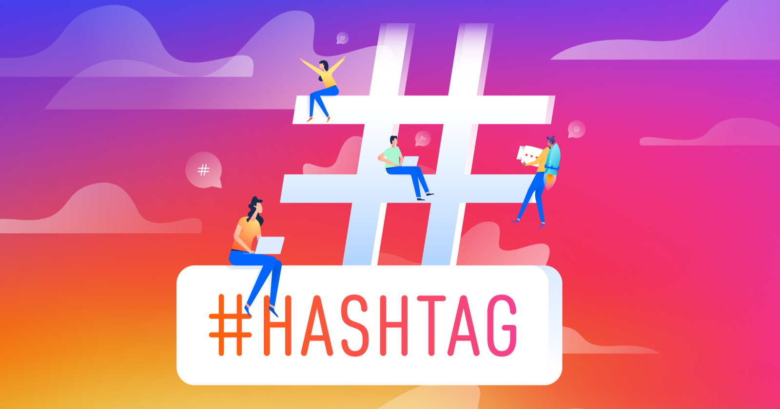 Harness the Power of Hashtags