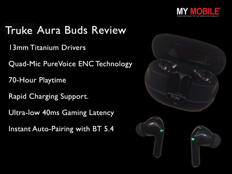 Truke Aura Buds Review – Affordable Yet Stylish TWS Buds For Everyday Use