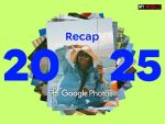 Google Photos Recap 2025 Releases With New Personalisation, Editing and Sharing Features