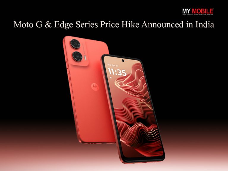 Motorola Announces Price Hike in India from April 6, 2026 – Moto G and Edge Series Get Costlier