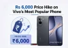 Rs 6,000 Price Hike on Vivo’s Most Popular Phone: Check the New Price and Details