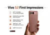 Vivo S2 First Impressions: Seven things to note about Vivo’s stylish new phone