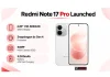 Redmi Note 17 Pro Launched with 9,000mAh Battery, 50MP Camera and AMOLED Display: Check Design, Specs and More