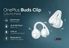 OnePlus Buds Clip Launched With Dual Drivers, Up to 40 Hours of Battery Life