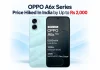 OPPO A6x Series Price Hiked In India by Up to Rs 2,000; New Prices Revealed