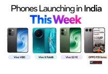 Phones Launching in India This Week: Vivo V80, X Fold6, S2 FE, OPPO F35 Series and More