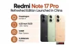 Redmi Note 17 Pro Refreshed Edition Launched: What’s New and What’s Same